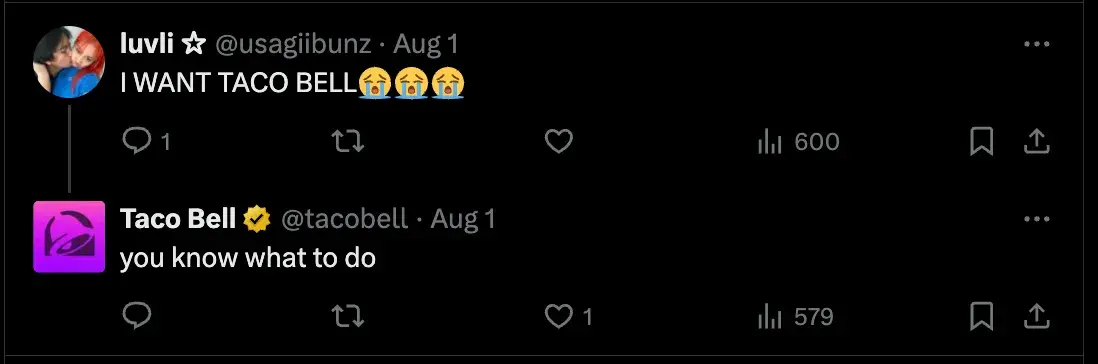 Screencap of X user @usagiibunz saying, “I WANT TACO BELL 😭😭😭.” @tacobel responds, “you know what to do.”