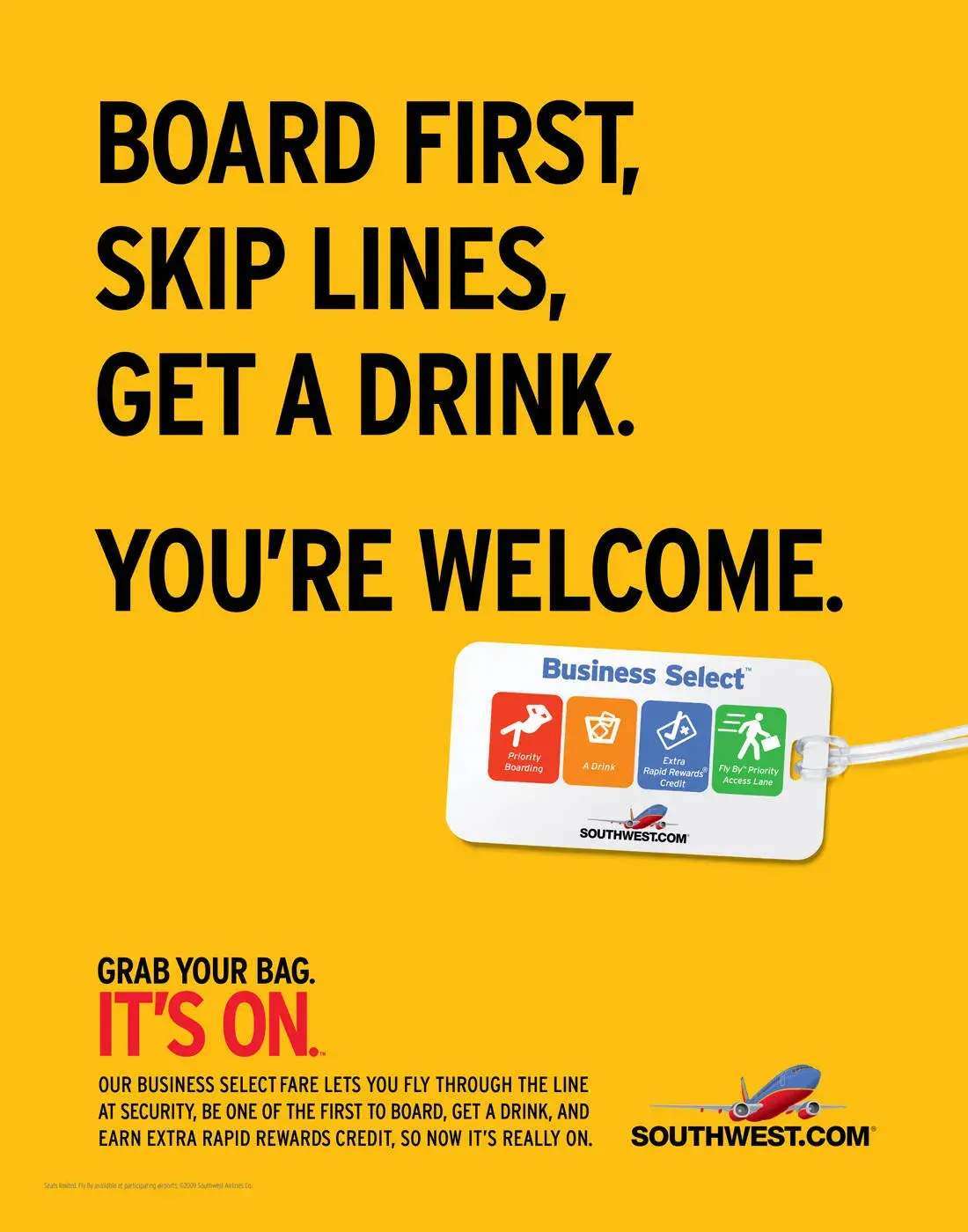 Bright yellow Southwest Airlines ad that reads, “Board first, skip lines, get a drink. You’re welcome.”