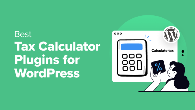 Best Tax Calculator Plugins for WordPress