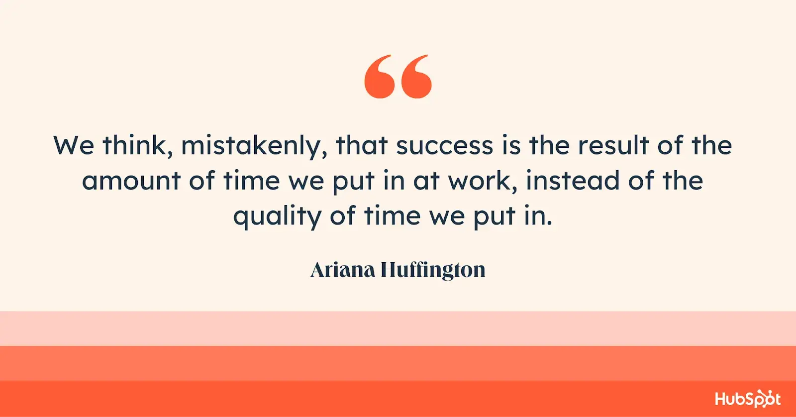 team quotes; arianna huffington quote