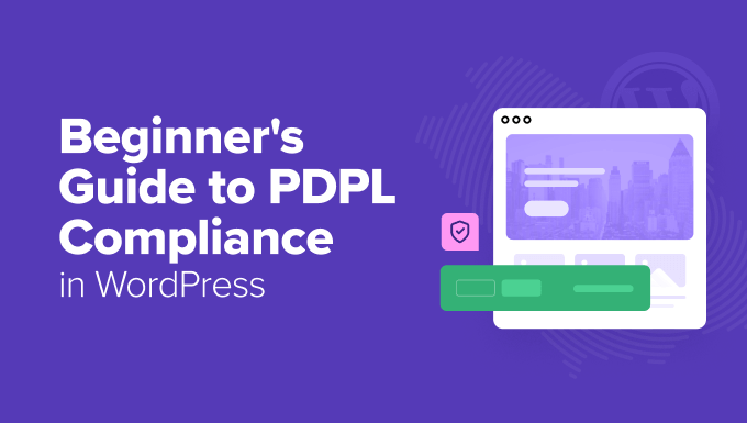 Beginner's Guide to PDPL Compliance for WordPress Websites